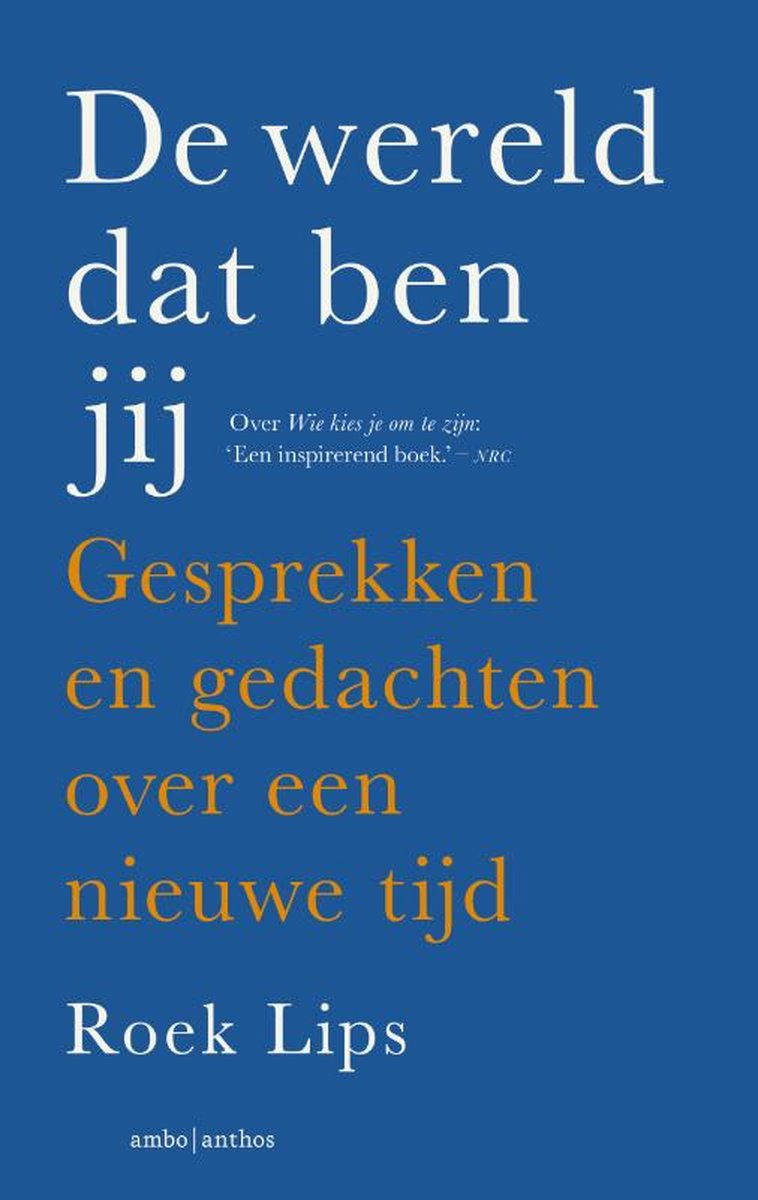 De wereld dat ben jij – Roek Lips