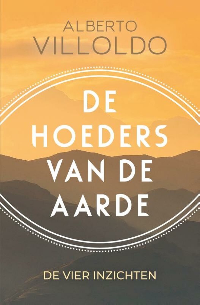 Boek - Hoeders van de aarde, Alberto Villoldo