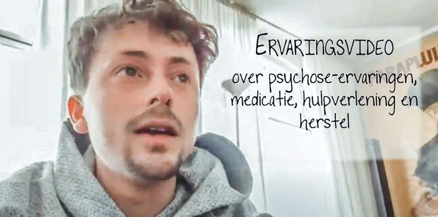 Herstelvideo over psychose – Elias over medicatie en herstel