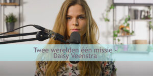 Twee werelden één missie - rap-up Daisy Veenstra