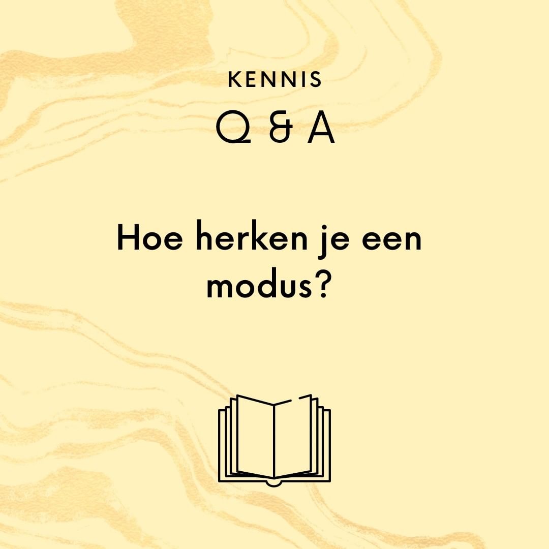 Hoe herken je een modus?