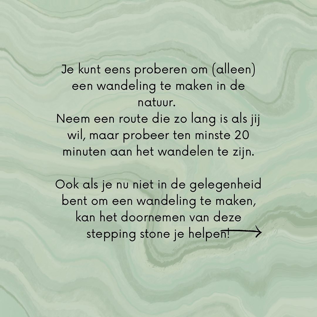 Mindfulness -Maak eens een wandeling.