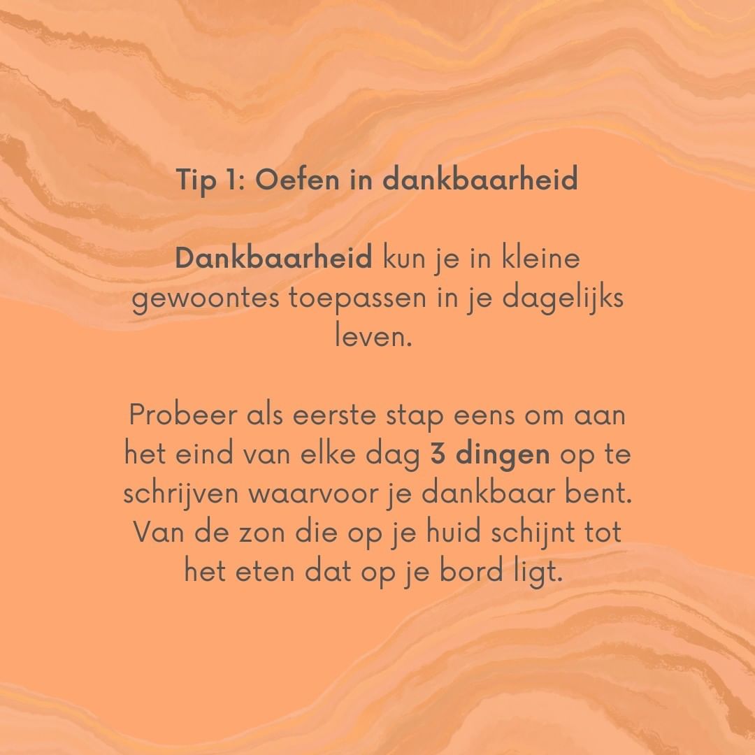 Tip 1 Oefen in dankbaarheid