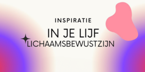 In je Lijf - Lichaamsbewustzijn