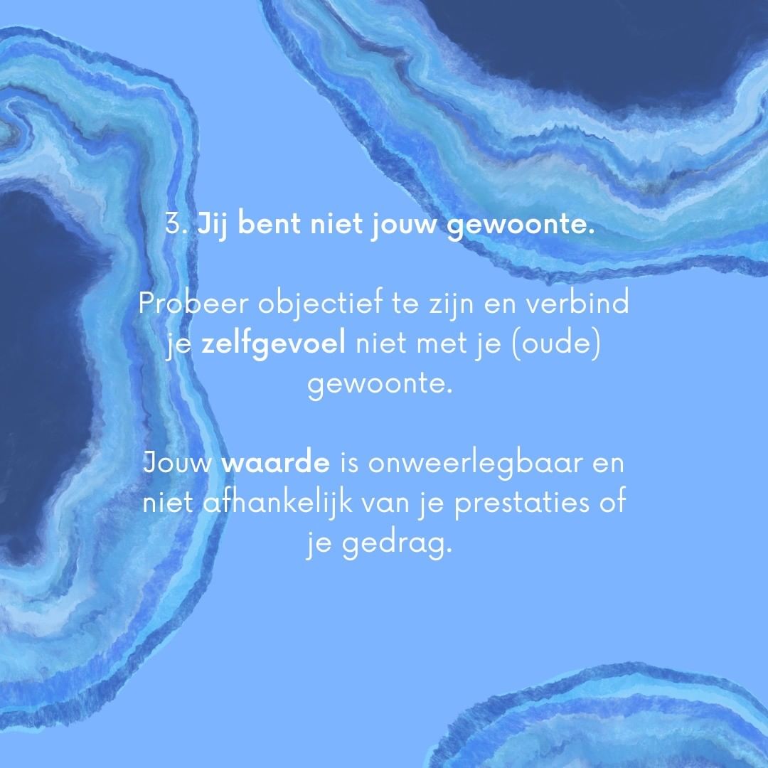 Jij bent niet jouw gewoonte