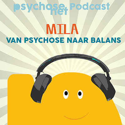 Podcast met Mila en Jim van Os over van psychose naar balans