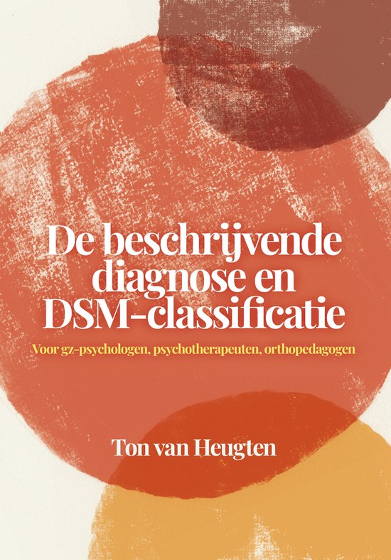 De beschrijvende diagnose en DSM-classificatie - PsychoseNet