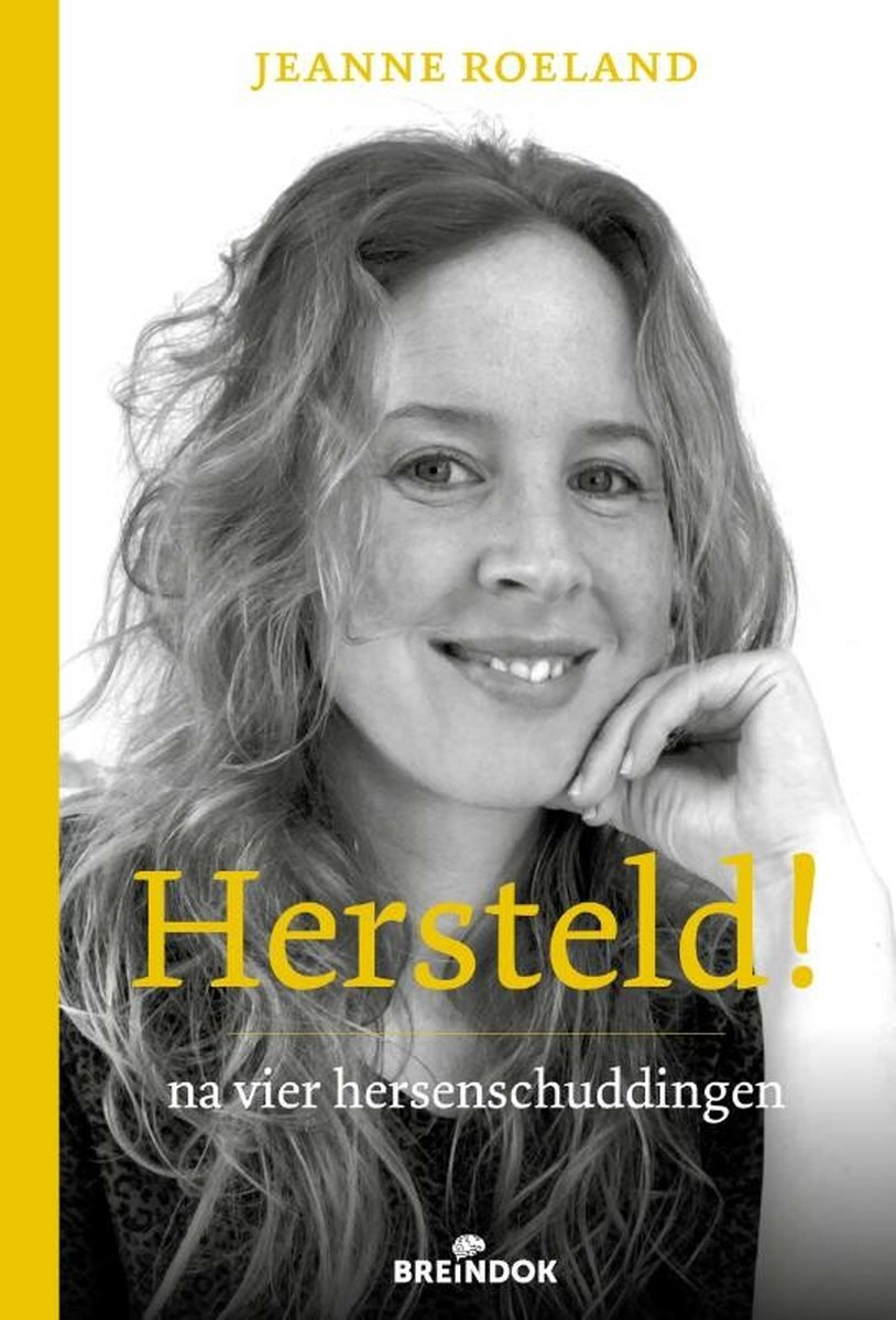 Hersteld! na vier hersenschuddingen –  Jeanne Roeland