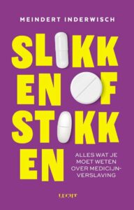 Meindert Inderwisch schreef Slikken of stikken. Slaap- en kalmeringstabletten zijn verslavend. Medicijnverslaving krijgt weinig aandacht.