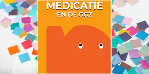 Medicatie of ook herstelgerichte zorg krijgen? Alleen Medicatie binnen de GGZ krijgen is te mager. Alleen medicatie leidt niet tot ‘meedoen’.