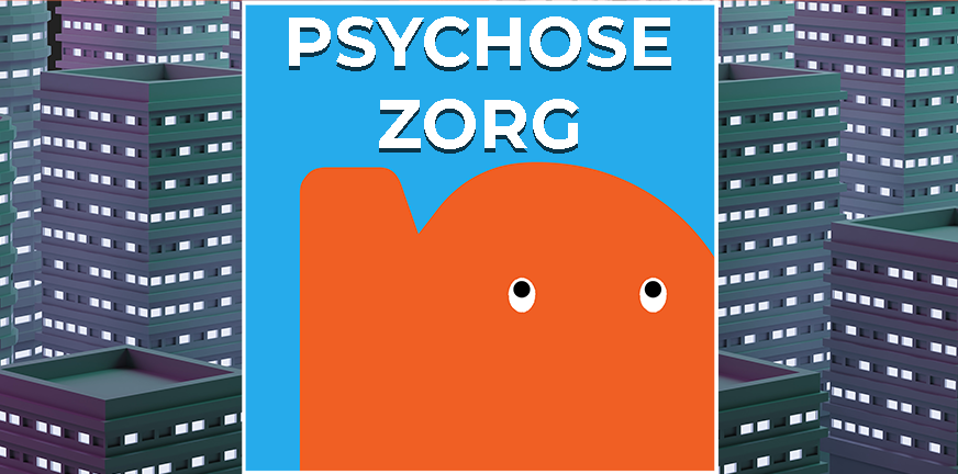 Psychose zorg