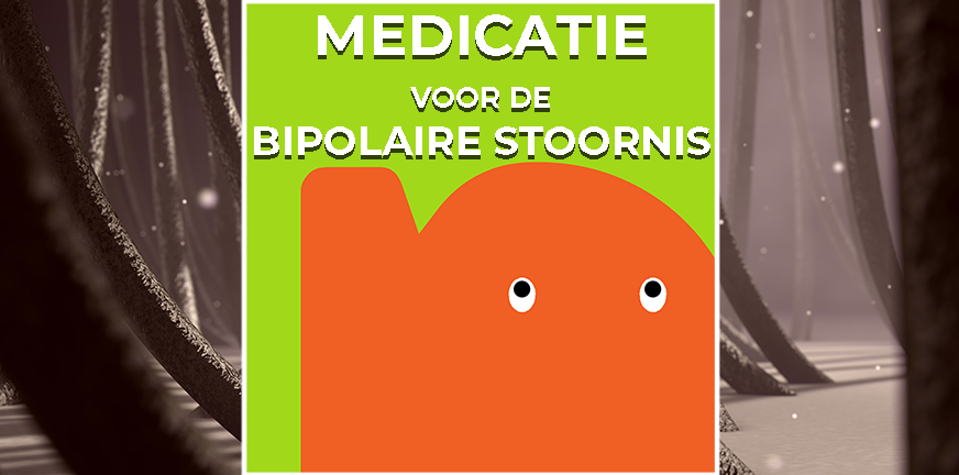 Medicatie wordt soms voorgeschreven als je een bipolaire stoornis hebt om je stemmingswisselingen te stabiliseren.