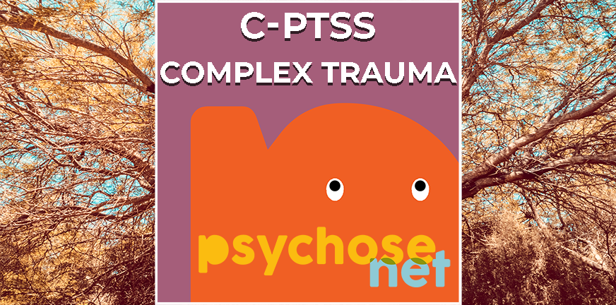 Complex Trauma & C-PTSS