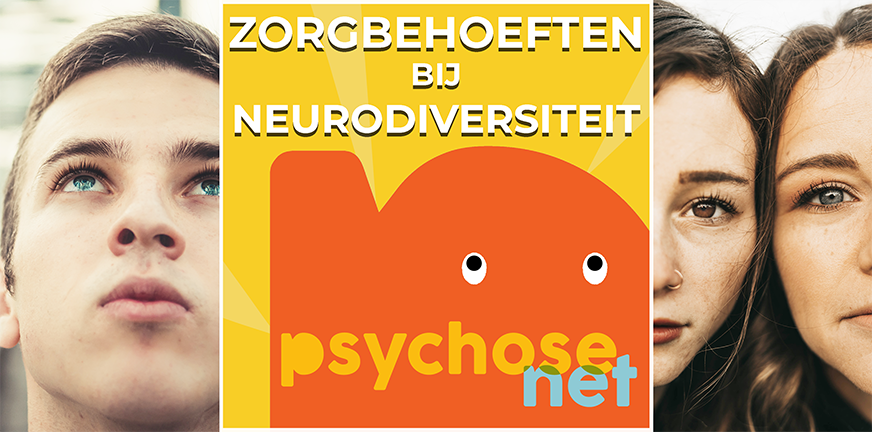 Zorgbehoeften bij Neurodiversiteit