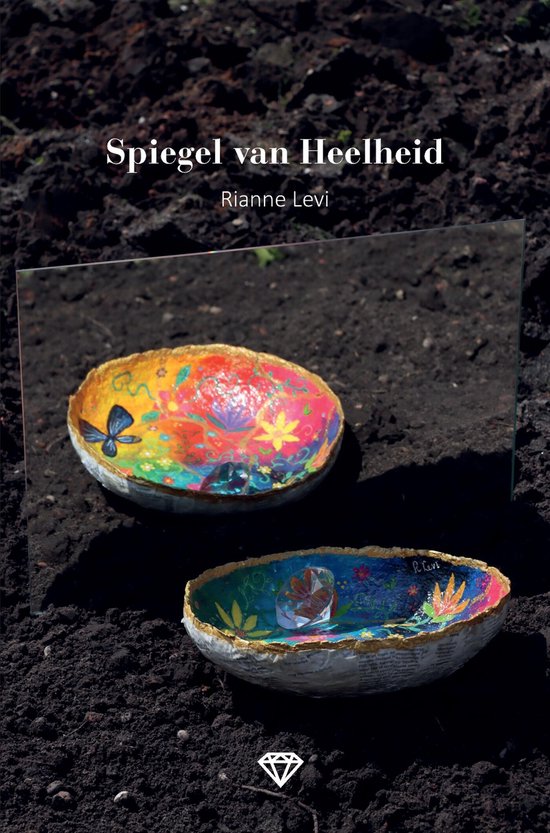 Spiegel van Heelheid – Rianne Levi