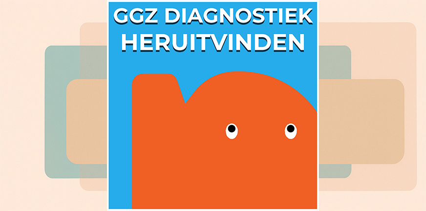 Jim van Os: "Is diagnostiek in de GGZ helpend? Of moeten we over naar gevoeligheden-diagnostiek. Want is juist de ervaring die telt."
