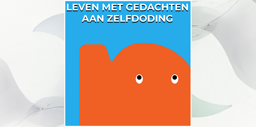 Zodra iemand zegt dat het leven niet meer hoeft, moet juist het gesprek beginnen over hoe het is om te leven met gedachten aan zelfdoding.